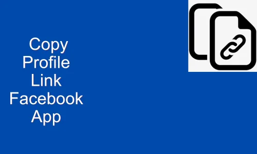 How to Copy Profile Link Facebook App